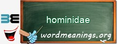 WordMeaning blackboard for hominidae